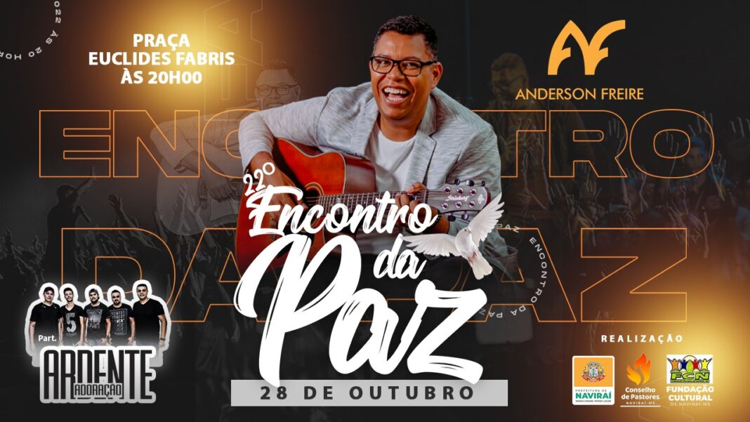 21.10.22Encontro da Paz 2022 trará Anderson Freire a Naviraí no dia 28 de outubro