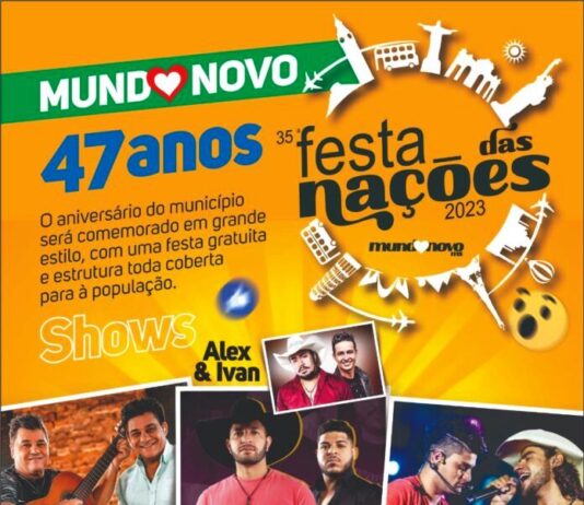 35ª FESTA DAS NAÇÕES DE MUNDO NOVO MARCA O 47º ANIVERSÁRIO DA CIDADE