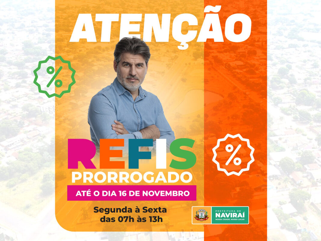 270923-refis-da-prefeitura-de-navirai-e-prorrogado-e-contribuintes-podem-aproveitar-os-descontos-ate-10-de-setembro