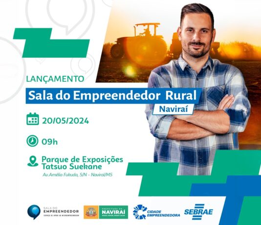 Prefeitura e Sebrae-MS lançarão a Sala do Empreendedor Rural de Naviraí
