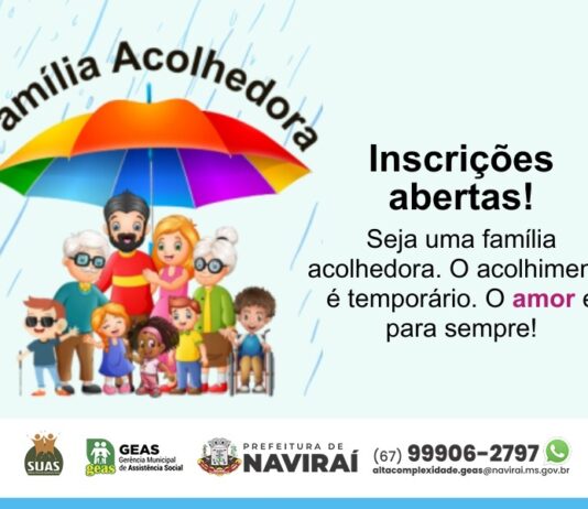 Assistência Social da Prefeitura de Naviraí abre inscrições para o programa Família Acolhedora