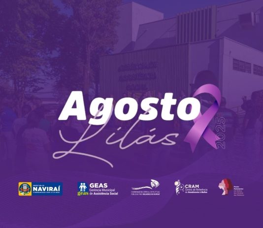 NAVIRAÍ realiza amanhã o “Agosto Lilás – A Culpa Não é D’elas” e convoca todos para a campanha